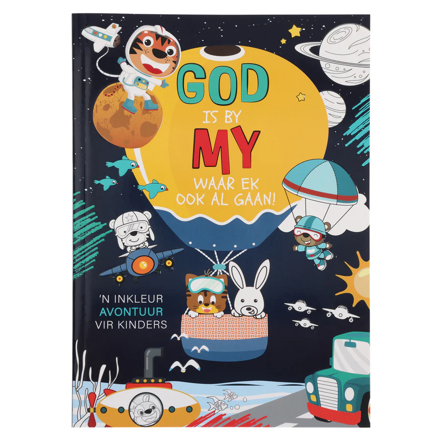Children's Book - God Is by My Waar Ek Ook Al Gaan: 'n Inkleur Avontuur vir Kinders (Sagteband)
