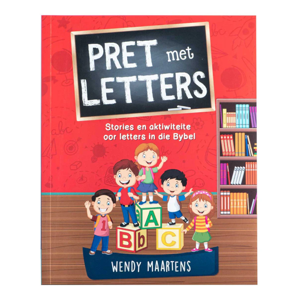 Children's Book - Pret Met Letters: Stories En Aktiwiteite Oor Letters In Die Bybel (Sagteband)