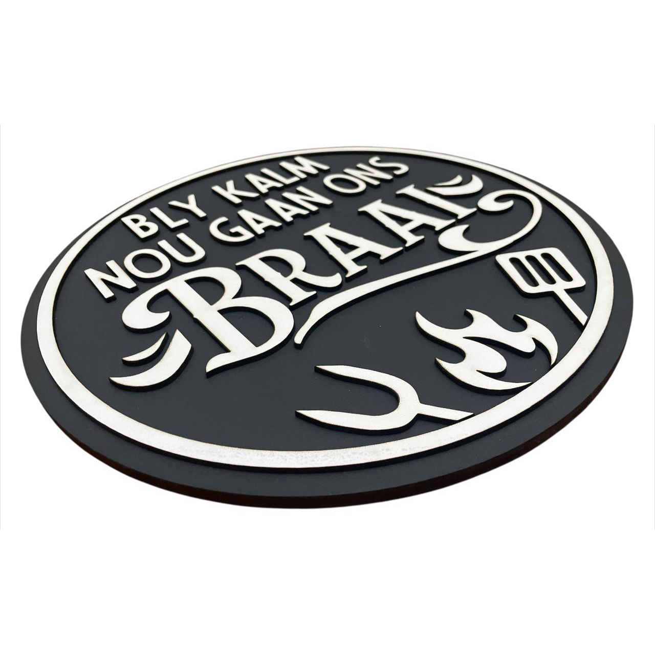 Black Mdf Wall Art 30cm Sign - Bly Kalm Ons Gaan Nou Braai