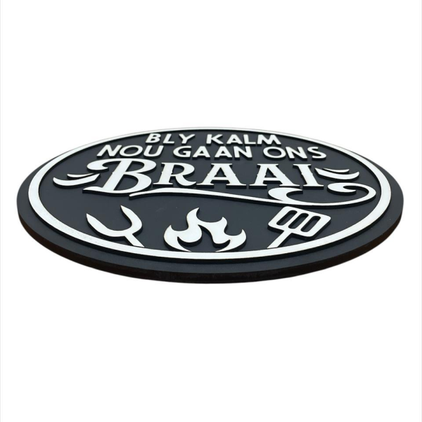 Black Mdf Wall Art 30cm Sign - Bly Kalm Ons Gaan Nou Braai